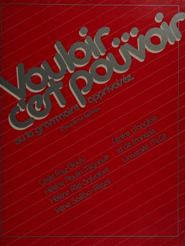 Vouloir ... c'est pouvoir ou la grammaire apprivoisée