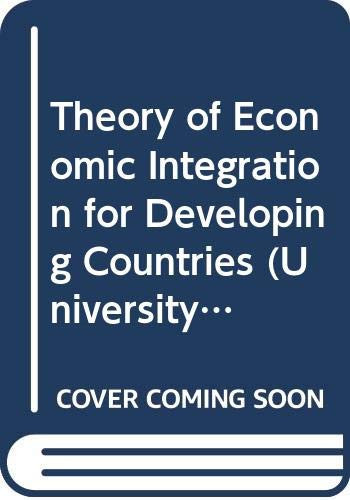 A Theory of Economic Integration for Developing Countries, Illustrated by Caribbean Countries