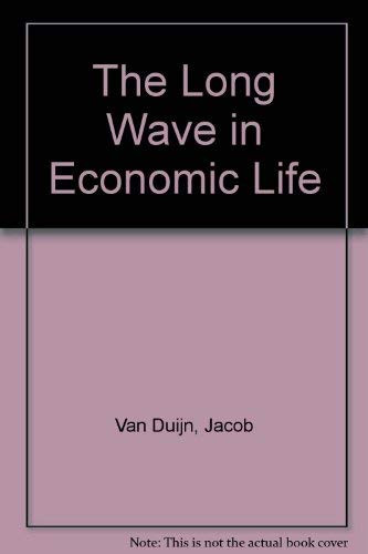 The Long Wave in Economic Life