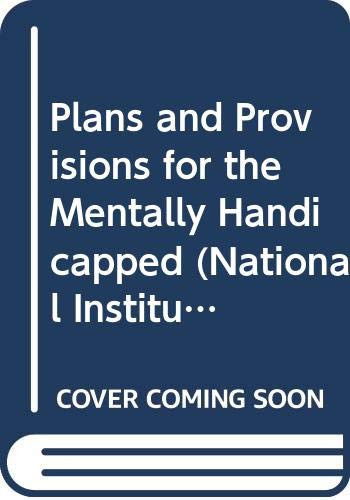 Plans and Provisions for the Mentally Handicapped (National Institute Social Services Library)