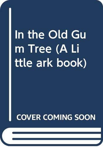 In the Old Gum Tree
