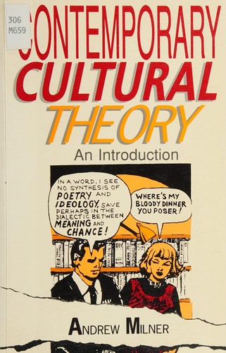Contemporary Cultural Theory: An Introduction