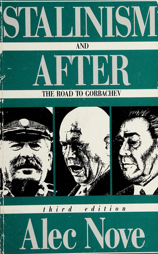 Stalinism and After: The Road to Gorbachev