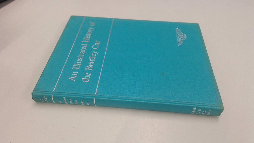 An Illustrated History of the Bentley Car 1919-31