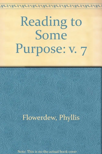 Reading to Some Purpose. Book 7