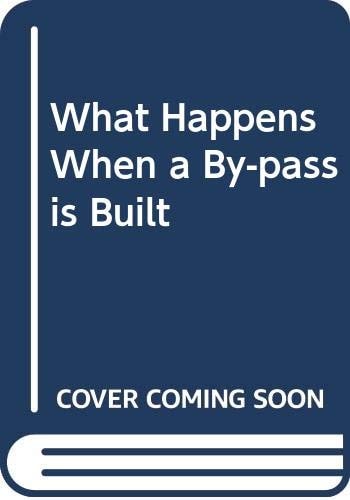 What Happens When a By-pass is Built