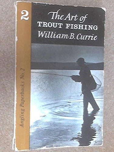 Art of Trout Fishing (Angling Paperbacks)