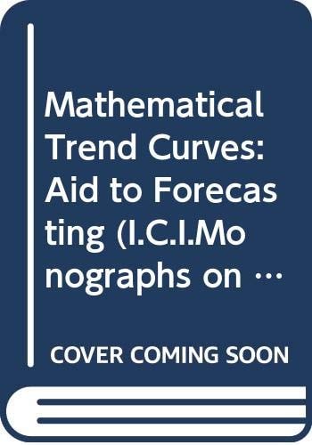 Mathematical Trend Curves: Aid to Forecasting