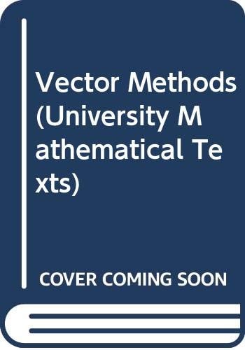 Vector Methods (University Mathematical Texts)