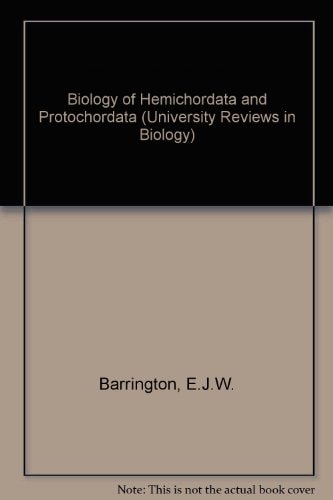 Biology of Hemichordata and Protochordata (University Reviews in Biology)