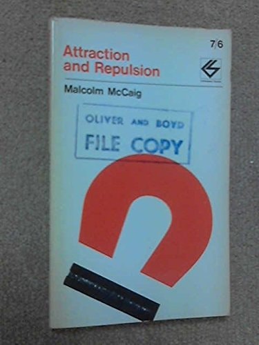 Attraction and Repulsion (Contemporary Science Paperbacks)
