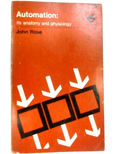 Automation: Its Anatomy and Physiology (Contemporary Science Paperbacks)