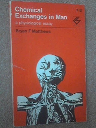 Chemical Exchanges in Man: Physiological Study (Contemporary Science Paperbacks)