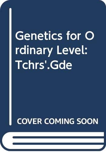 Genetics for Ordinary Level: Tchrs'.Gde