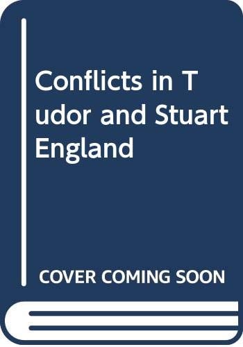 Conflicts in Tudor and Stuart England