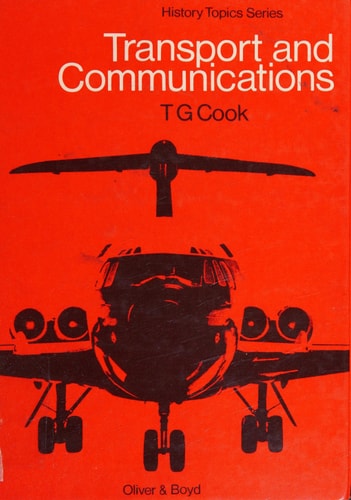 Transport and communications; (History topics series)