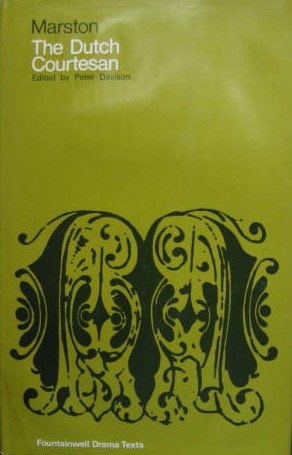 The Dutch Courtesan (The Fountainwell Drama Texts)
