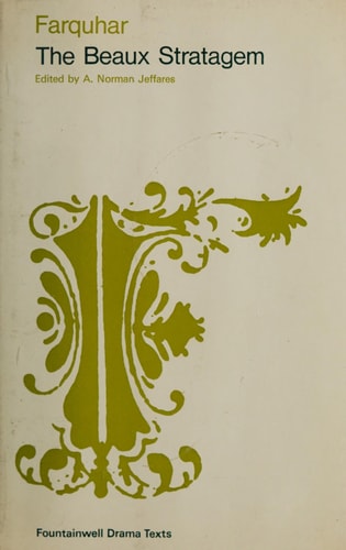 The beaux stratagem; (Fountainwell drama texts)