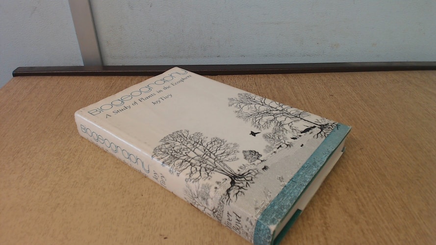 Biogeography: A Study of Plants in the Ecosphere