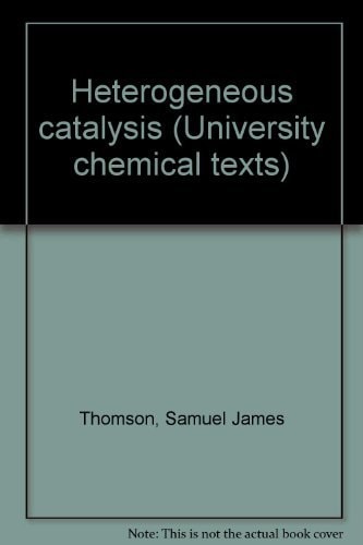 Heterogeneous catalysis (University chemical texts, 4)