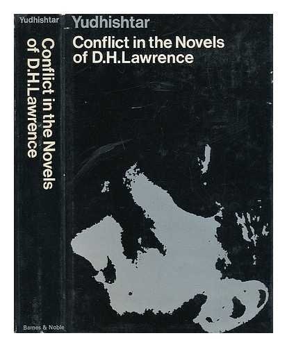 Conflict in the Novels of D. H. Lawrence (Biography and Criticism Series)