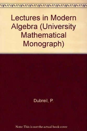 Lectures in Modern Algebra (University Mathematical Monograph)