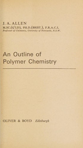 An outline of polymer chemistry (Contemporary science paperbacks, 25)