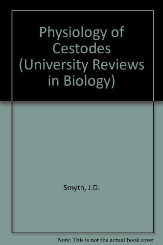 The physiology of cestodes (University reviews in biology, 11)