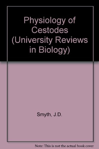 Physiology of Cestodes (University Reviews in Biology)