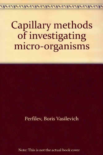 Capillary methods of investigating micro-organisms