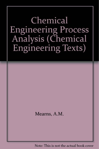 Chemical Engineering Process Analysis (New Bell's Cathedral Guides)