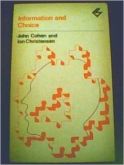 Information and choice, (Contemporary science paperbacks, 42)