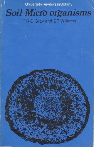 Soil Micro-Organisms (University Reviews in Botany, 2)