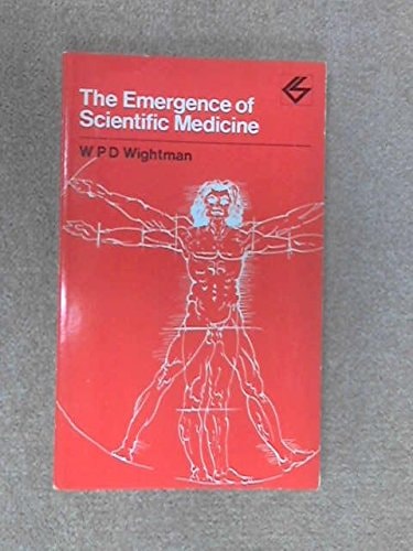 Emergence of Scientific Medicine (Contemporary Science Paperbacks)
