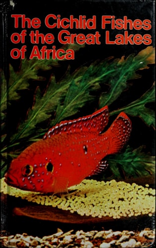 The cichlid fishes of the great lakes of Africa: their biology and evolution,
