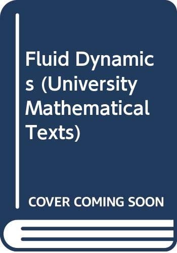 Fluid Dynamics (University Mathematical Texts)