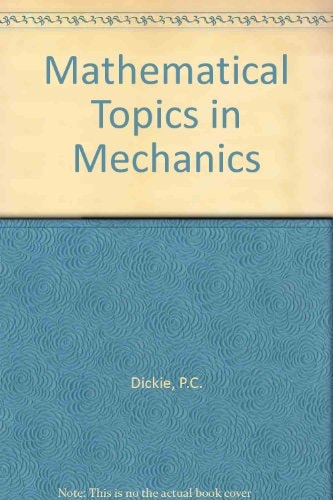 Mathematical topics in mechanics,
