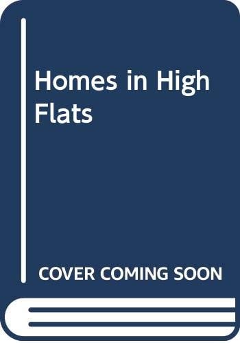 Homes in high flats: some of the human problems involved in multi-storey housing, (University of Glasgow. Social and economic studies, occasional papers)