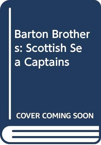 The Barton brothers, Scottish sea captains; (Washbacks, 16th century)