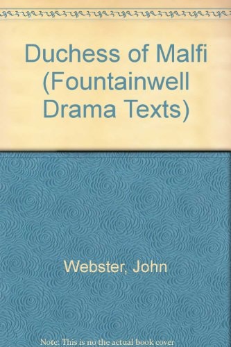 The Duchess of Malfi; (The Fountainwell drama texts, 18)