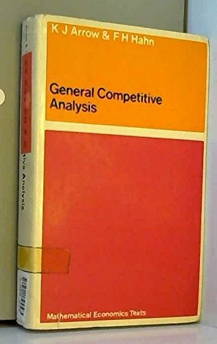 General competitive analysis (Mathematical economics texts)