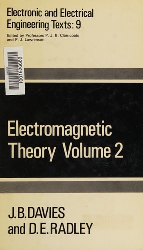 Electromagnetic Theory: v. 2 (Electronic & Electrical Engineering Texts)