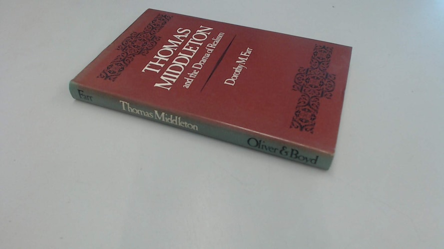 Thomas Middleton and the drama of realism: A study of some representative plays