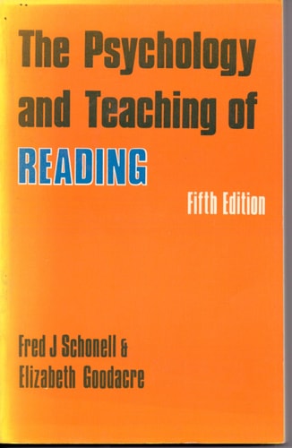 The Psychology and Teaching of Reading