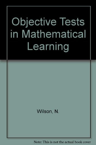 Objective tests and mathematical learning