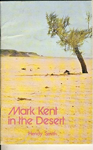 Mark Kent in the Desert