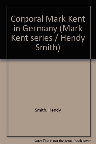 Corporal Mark Kent in Germany
