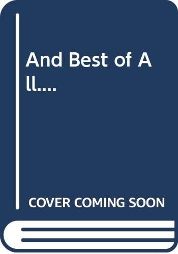 And Best of All....