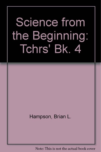 Science from the Beginning: Teacher's Book 4