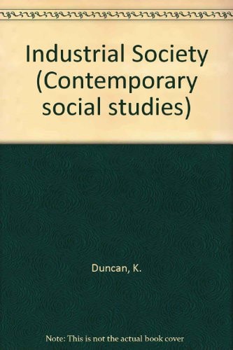 Industrial Society (Contemporary Social Studies Series)